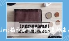 巴比特Tokenim：揭示加密货